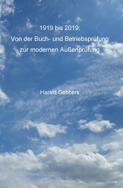 'Cover von 1919 bis 2019: Von der Buch- und Betriebsprüfung zur modernen Außenprüfung'-Cover