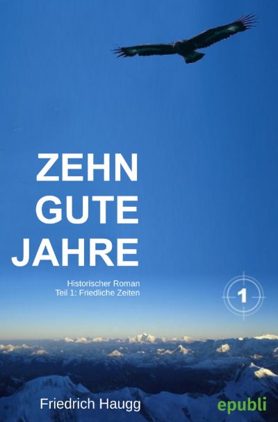 'Cover von Zehn gute Jahre Teil1'-Cover