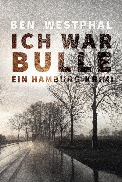 'Cover von Ich war Bulle'-Cover