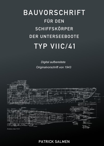 'Cover von Bauvorschrift für den Schiffskörper der Unterseeboote Typ VIIC/41'-Cover