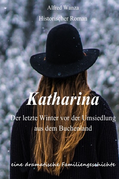 'Cover von Katharina – Der letzte Winter vor der Umsiedlung aus dem Buchenland'-Cover