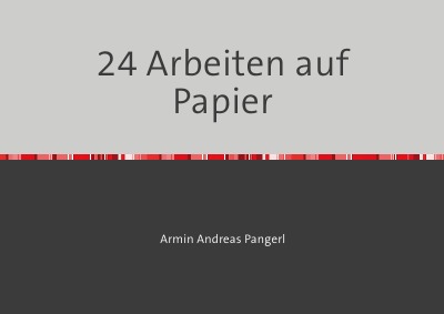 Cover von %2724 Arbeiten auf Papier%27