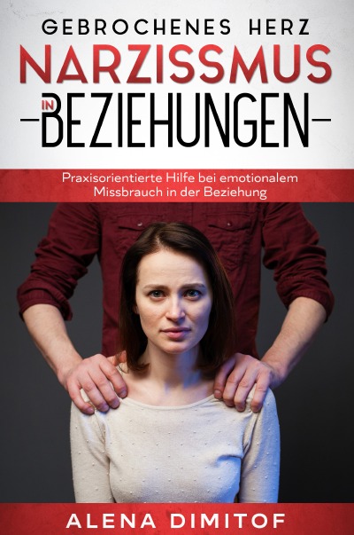 'Gebrochenes Herz Narzissmus in Beziehungen'-Cover