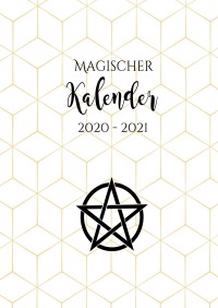 Hexenkalender 2021 - Magischer Kalender 2020 - 2021 (Hardcover) - Samhain 2020 - Samhain 2021 plus 2 extra Monate - Emilie Avalon, Alexondra Cooper