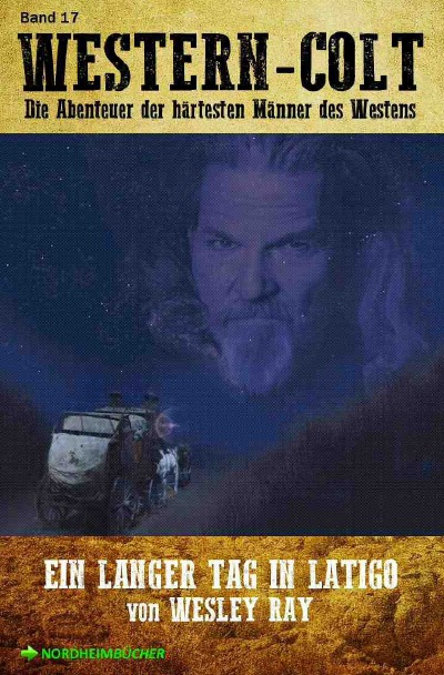 'Cover von WESTERN-COLT, Band 17: EIN LANGER TAG IN LATIGO'-Cover
