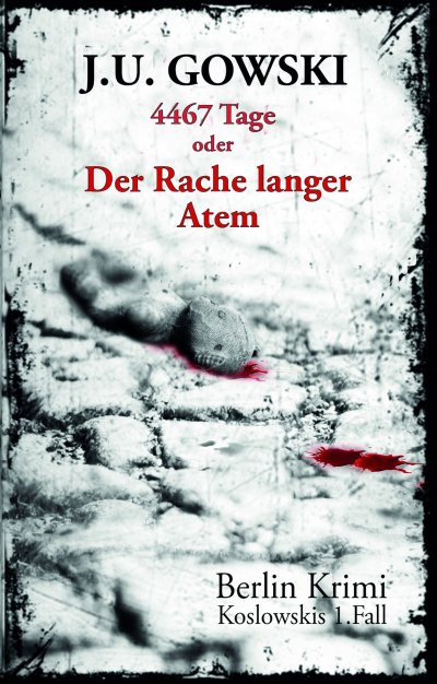 'Cover von 4467 Tage oder Der Rache langer Atem'-Cover