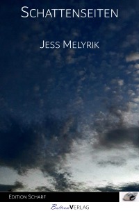 Schattenseiten - Jess Melyrik
