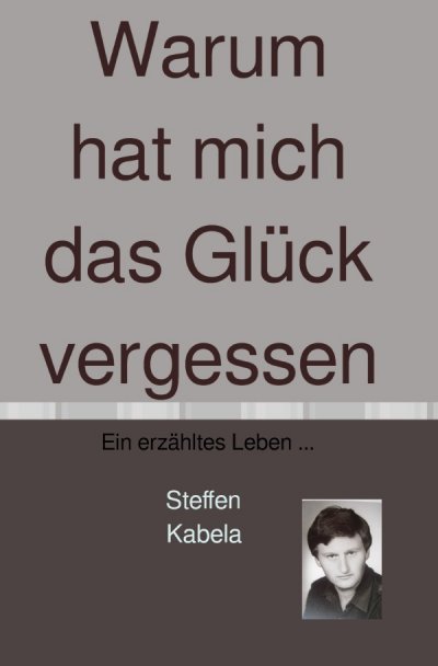 'Cover von Warum hat mich das Glück vergessen'-Cover