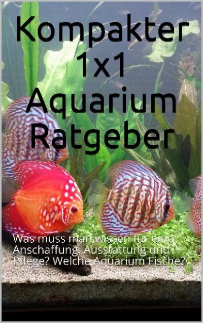 'Cover von Kompakter 1×1 Aquarium Ratgeber'-Cover