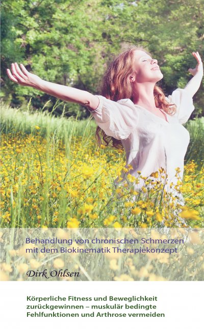 'Cover von Behandlung von chronischen Schmerzen mit dem Biokinematik Therapiekonzept. Körperliche Fitness und Beweglichkeit zurückgewinnen – muskulär bedingte Fehlfunktionen und Arthrose vermeiden'-Cover