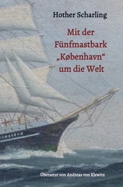'Mit der Fünfmastbark  „København“ um die Welt'-Cover
