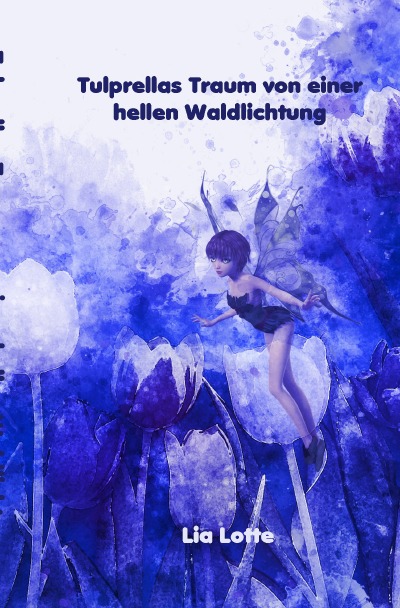 'Tulprellas Traum von einer hellen Waldlichtung'-Cover