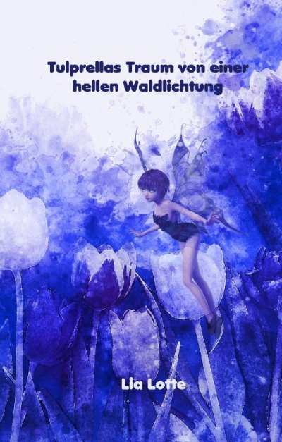 'Tulprellas Traum von einer hellen Waldlichtung'-Cover