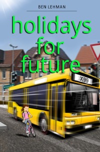 holidays for future - Ben Lehman
