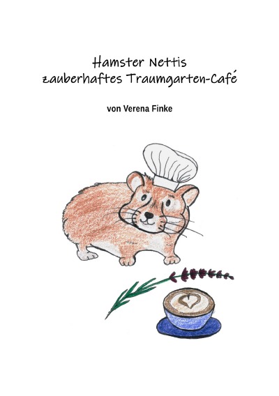 'Hamster Nettis  zauberhaftes Traumgarten-Café'-Cover