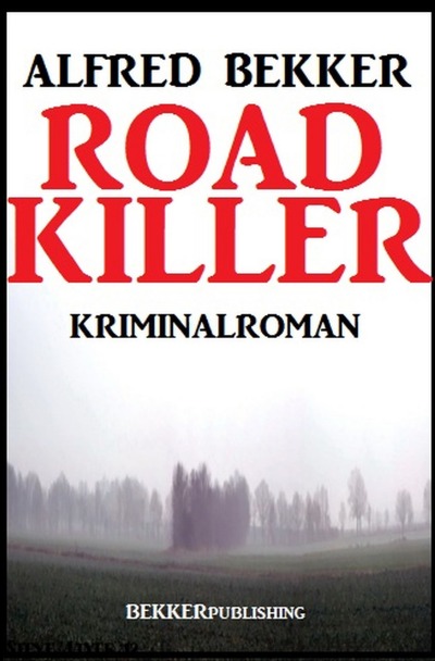 'Road Killer: Kriminalroman'-Cover
