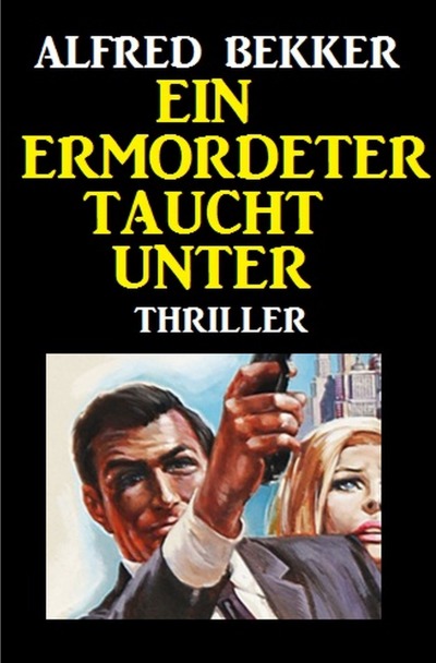'Cover von Ein Ermordeter taucht unter: Thriller'-Cover