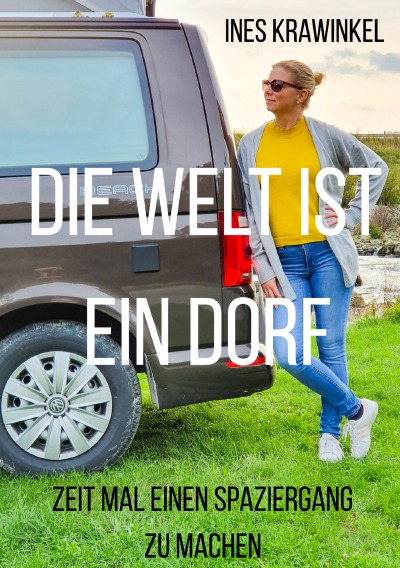 'Cover von Die Welt ist ein Dorf – Zeit mal einen Spaziergang zu machen'-Cover