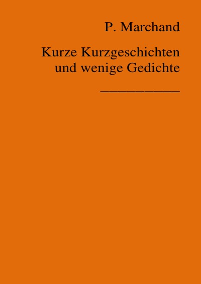 'Kurze Kurzgeschichten und wenige Gedichte'-Cover