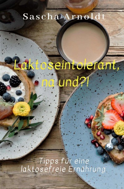 'Cover von Laktoseintolerant, na und?!'-Cover