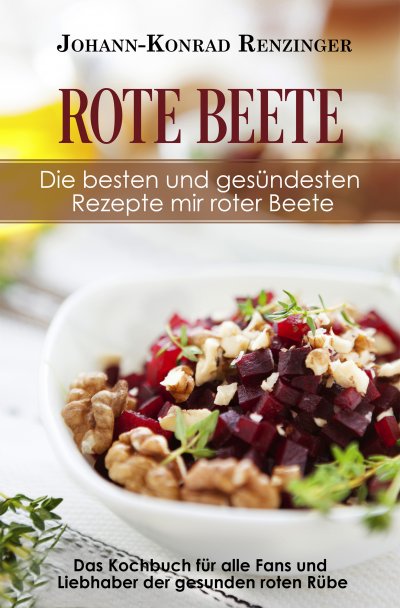 'Cover von Rote Beete – Die besten und gesündesten Rezepte mir roter Beete'-Cover