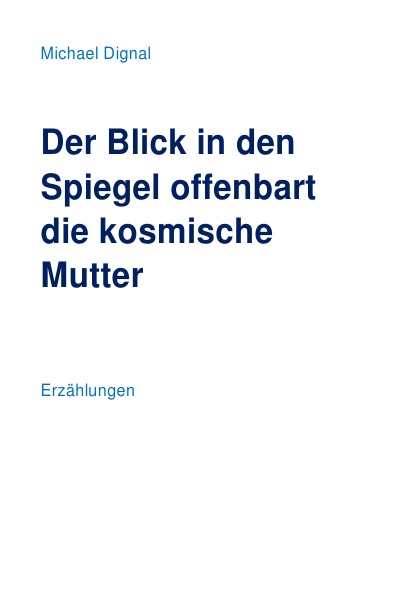 'Cover von Der Blick in den Spiegel offenbart die kosmische Mutter'-Cover