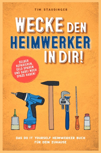 'Cover von Wecke den Heimwerker in dir!'-Cover