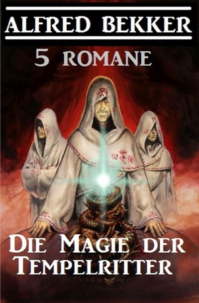 'Cover von Die Magie der Tempelritter: 5 Romane'-Cover