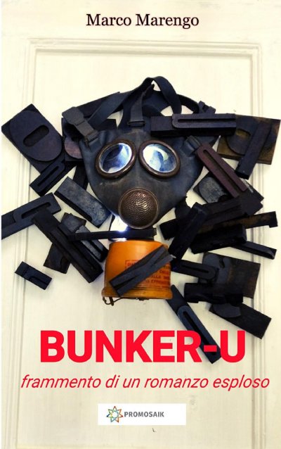 'Cover von BUNKER-U (frammento di un romanzo esploso)'-Cover