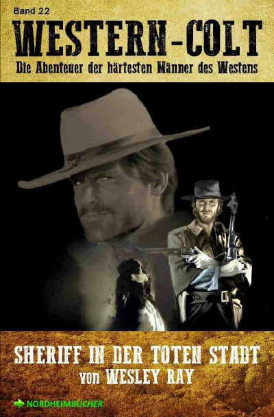 'WESTERN-COLT, Band 22: SHERIFF IN DER TOTEN STADT'-Cover