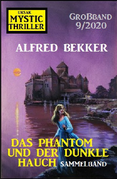 'Das Phantom und der dunkle Hauch: Mystic Thriller Großband 9/2020'-Cover