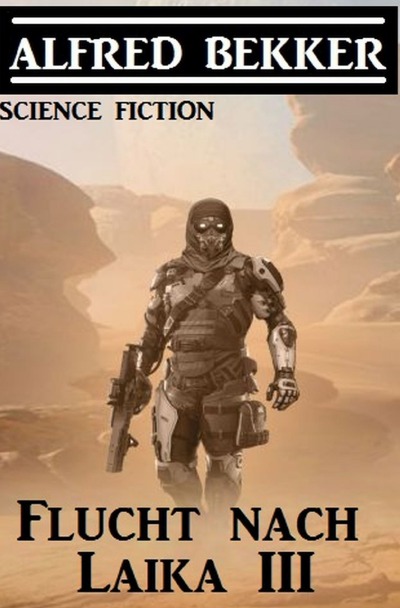 'Cover von Flucht nach Laika III'-Cover
