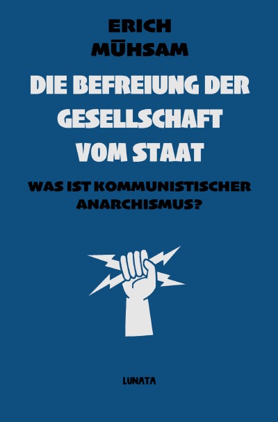 'Die Befreiung der Gesellschaft vom Staat'-Cover