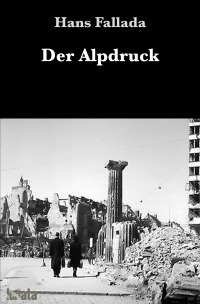 Der Alpdruck - Hans Fallada