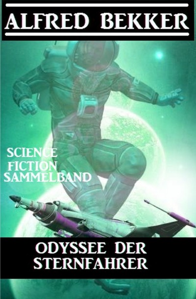 'Odyssee der Sternfahrer: Science Fiction Sammelband'-Cover