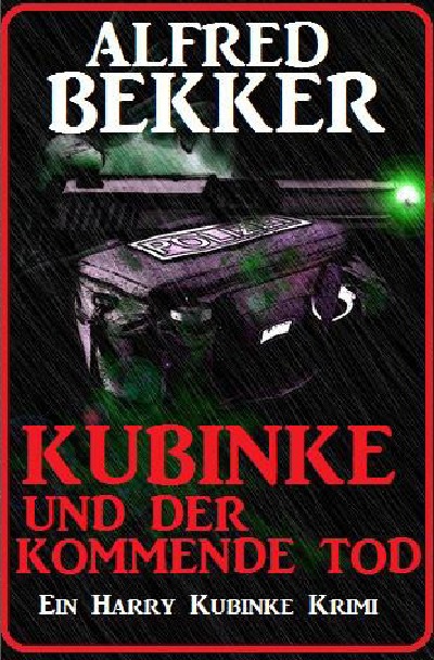 'Kubinke und der kommende Tod: Ein Harry Kubinke Krimi'-Cover