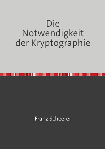 'Cover von Die Notwendigkeit der Kryptographie'-Cover