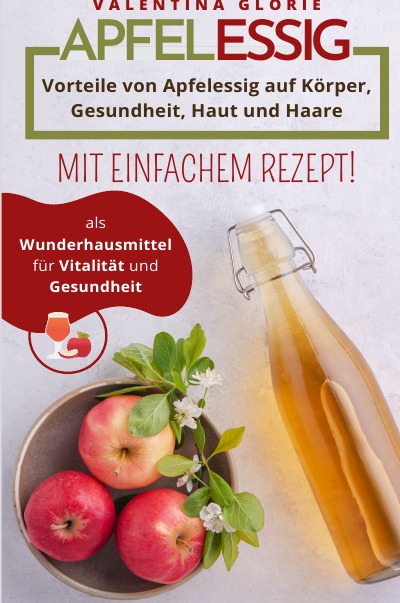 'Apfelessig als Wunderhausmittel für Vitalität und Gesundheit'-Cover