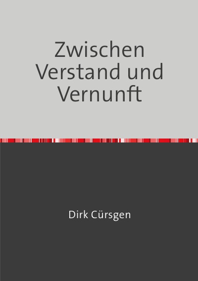 'Cover von Zwischen Verstand und Vernunft'-Cover