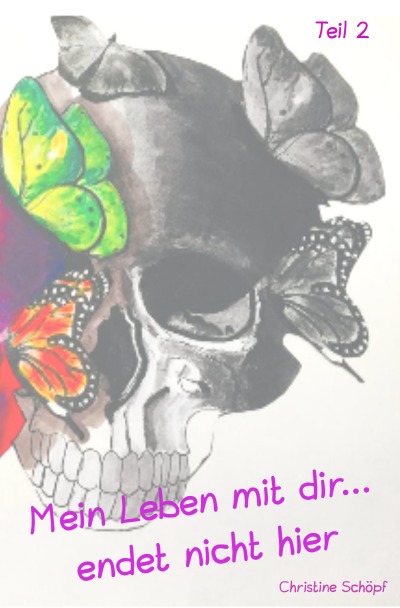 'Cover von Mein Leben mit dir… endet nicht hier'-Cover
