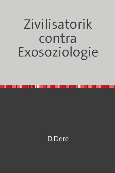 'Zivilisatorik contra Exosoziologie'-Cover