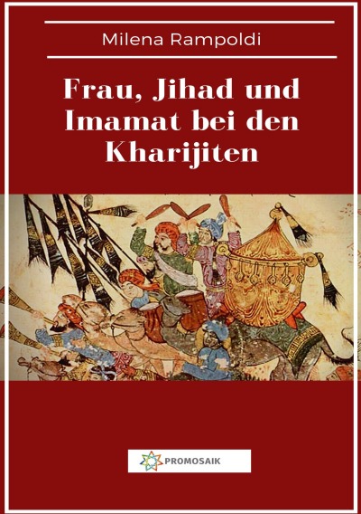 'Frau, Jihad und Imamat bei den Kharijiten'-Cover