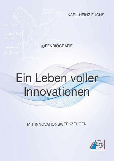 'Cover von Ideenbiografie – Ein Leben voller Innovationen'-Cover