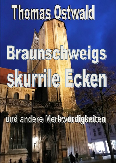 'Cover von Braunschweigs skurrile Ecken und andere Merkwürdigkeiten'-Cover