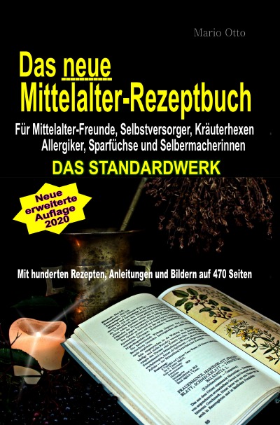 'Das neue Mittelalter-Rezeptbuch – Für Mittelalter-Freunde, Selbstversorger, Kräuterhexen, Allergiker, Sparfüchse und Selbermacherinnen'-Cover