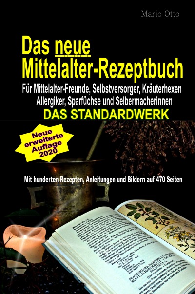 'Das neue Mittelalter-Rezeptbuch (Luxusausgabe – ca. 1 Kilo schwer) mit hunderten Rezepten. Hardcover/Luxusausgabe'-Cover