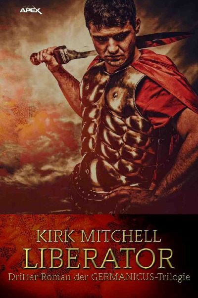 'LIBERATOR – Dritter Roman der GERMANICUS-Trilogie'-Cover