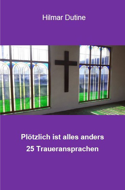 'Cover von Plötzlich ist alles anders – 25 Traueransprachen'-Cover