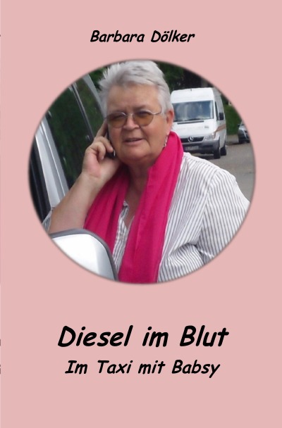 'Diesel im Blut – Im Taxi mit Babsy'-Cover