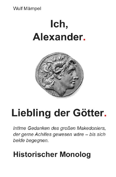'Ich, Alexander. Liebling der Götter.'-Cover